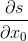 \frac{\partial s}{\partial x_0}