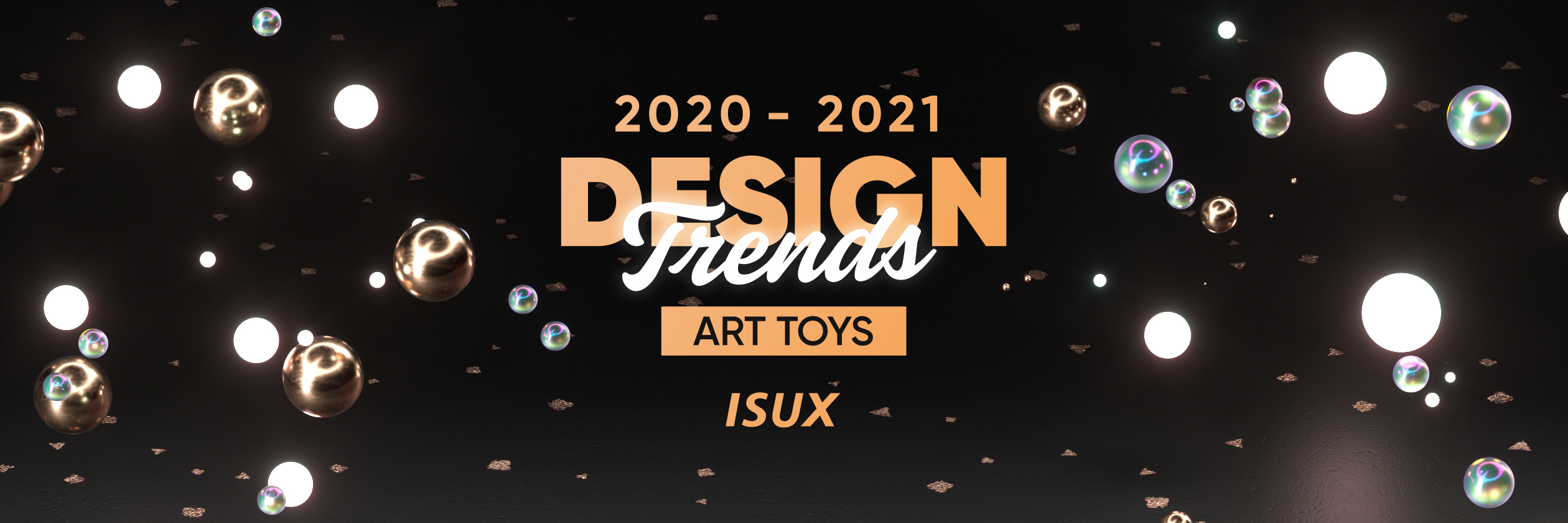 2020-2021 设计趋势 · 潮玩篇 - 图1